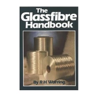 Book - The Glassfibre Handbook by RH Warring